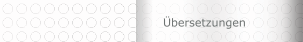 &Uuml;bersetzungen